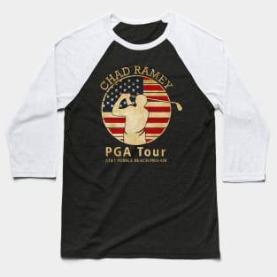 PGA TOUR - Pebble Beach Pro-Am SUPPORT CHAD RAMEY Baseball T-Shirt